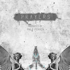 "Prayers" **Trap**(Prod. By Philip Podraza)