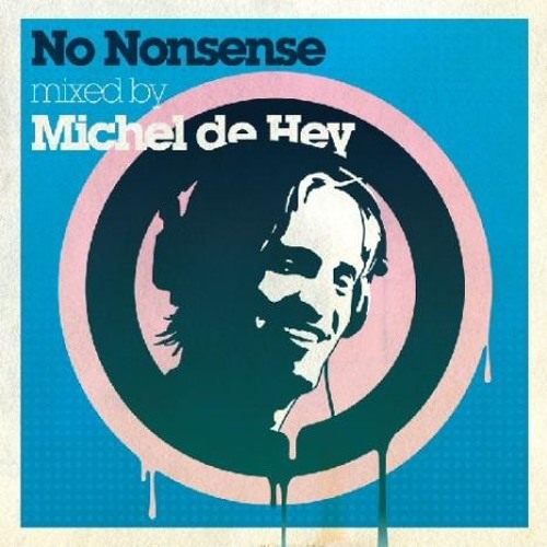 Michel De Hey - No Nonsense (Continuous Mix)(2008)