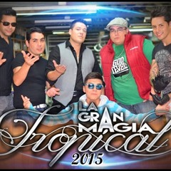 La Gran Magia Tropikal - Que No Que No - 2015.Mp3