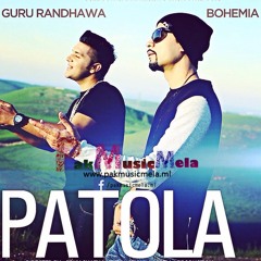 Patola (Full Song) Guru Randhawa Ft Bohemia - Pak Music Mela