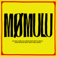MAJOR LAZER x DJ Snake Feat MØ Vs OMULU - Lean On Bate Bola