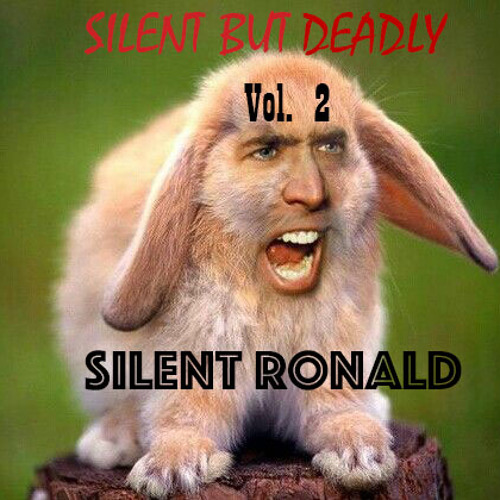 Silent But Deadly Vol.2
