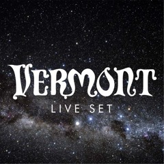 Vermont LIVESET ☠ # FREE DOWNLOAD
