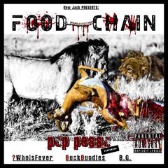 Food Chain Ft WhoIsFever , B.G. & Buck Bundles