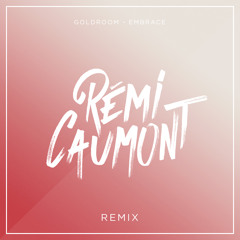 Goldroom - Embrace (REMI CAUMONT Remix)