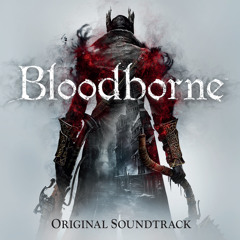 Bloodborne Original Soundtrack - Cleric Beast by Tsukasa Saitoh
