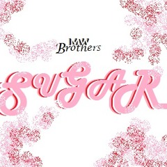 MW Brothers - Sugar (cover)