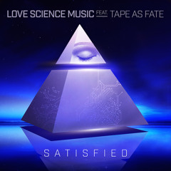 Satisfied (Feat. Tape as Fate)