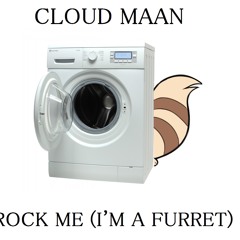 Rock Me (I'm A Furret)
