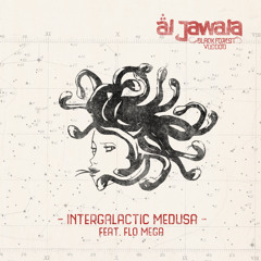 01 Al Jawala - Intergalactic Medusa (feat Flo Mega)