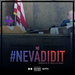 #NevaDidIt (prod. RexxLifeDoog)