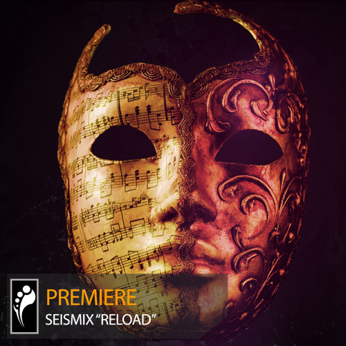 Premiere: Seismix “Reload”