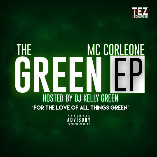 The Green EP Hosted By DJ Kelly Green