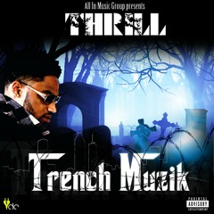 TrenchMuzik  at Preview