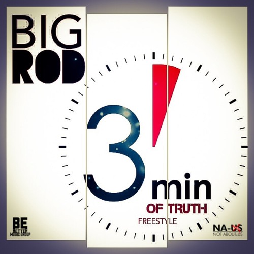 Big Rod - 3 Mins of Truth