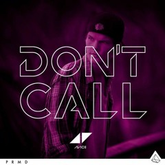 Avicii - Don't Call (Feat. Tom Odell)[Live Extended Rip]