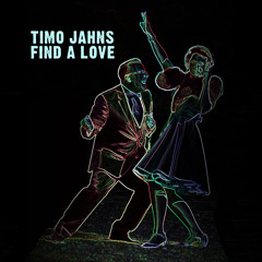 Timo Jahns - Find A Love (Rico Puestel Remix) - OUT NOW!