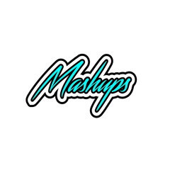 MASHUPS