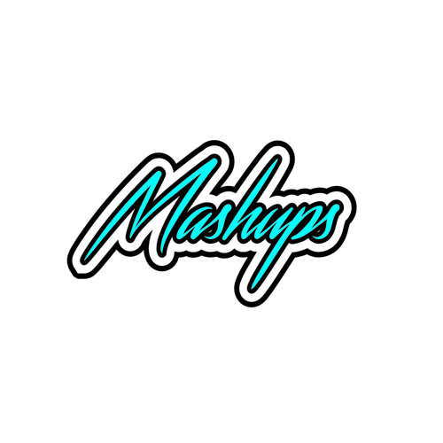 MASHUPS
