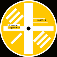 [RNMD14] Ulf Kramer - Klagelied 15