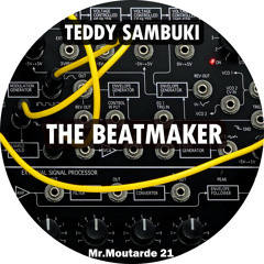 Teddy Sambuki - The Beatmaker (13/04)