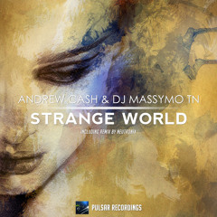 Andrew Cash & DJ Massymo Tn - Strange World (Original Mix)