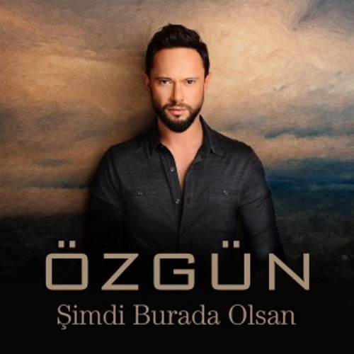 Özgün Şimdi Burda Olsan 2015