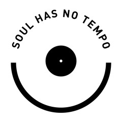 Soul Has No Tempo Radio 01 - 2nd April 2015