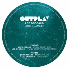 Loz Goddard - Move It On  -  [Outplay]