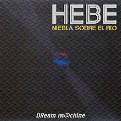 Niebla Sobre el Rio (Hebe)