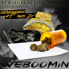 Neno Luciano - We Boomin Ft Rah 2x