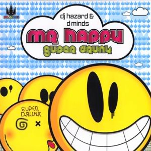 DJ Hazard  D - Minds - Mr. Happy