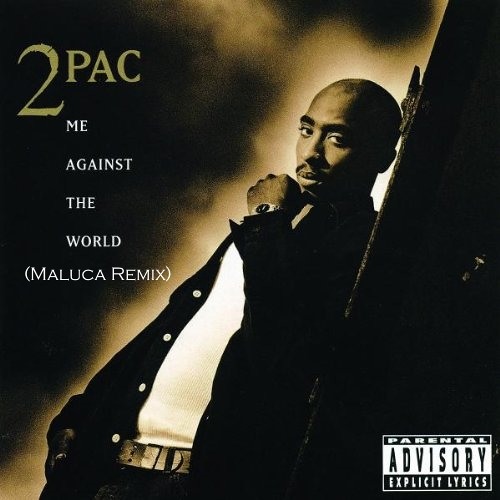 2pac - Me Against The World (Matt Lucas Flip)