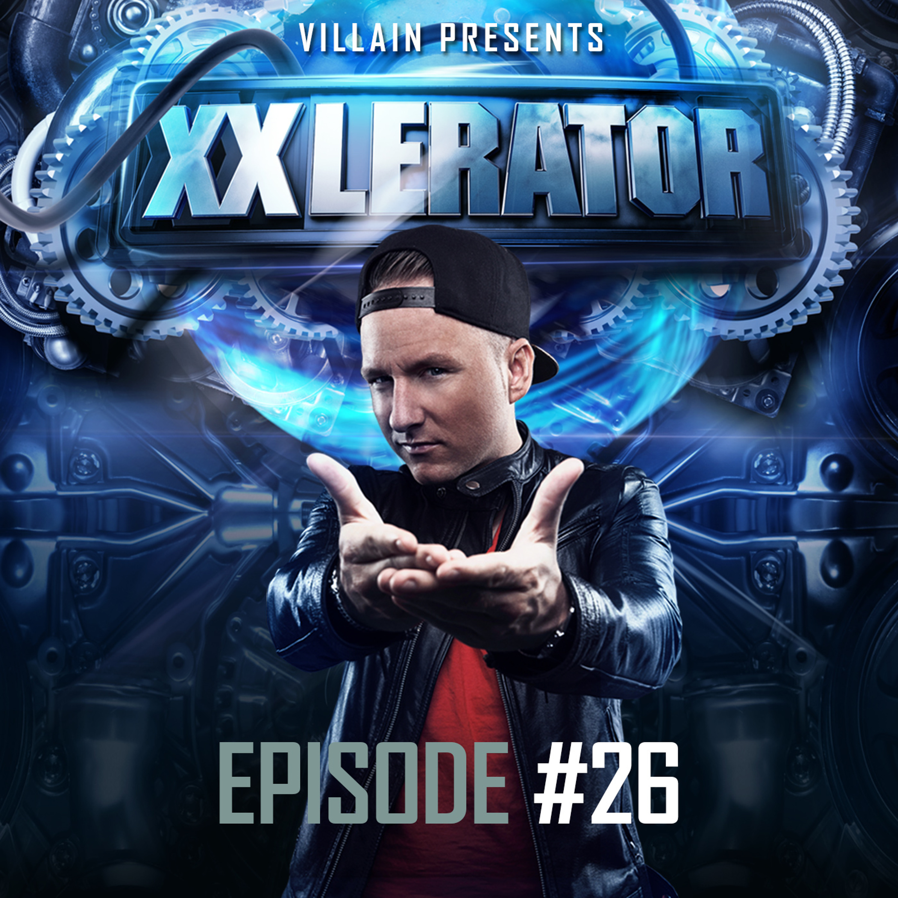 XXlerator - Hosted by Villain