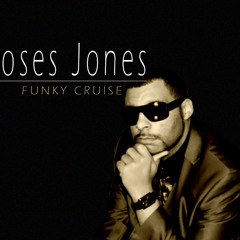 Funky Cruise Little Moses Jones Ft Carlson Tann