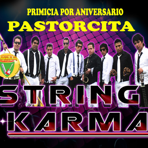STRING KARMA 2015 - PASTORCITA - AMBAR PRODUCCIONES