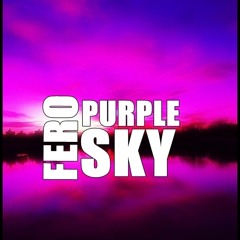 FERO - Purple Sky