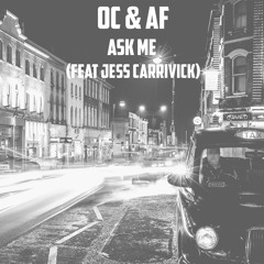 Ask Me (ft Jess Carrivick)