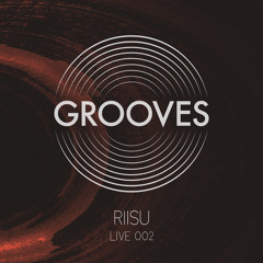 Grooves: Live 002 - Riisu