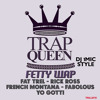 Fetty Wap Feat Fat Trel, Rick Ross, French Montana, Fabolous & Yo Gotti - Trap Queen (DJ 1Mic Style)