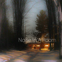 Noise In A Room