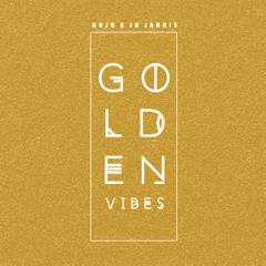 Golden Vibes (AbJo X JR Jarris)