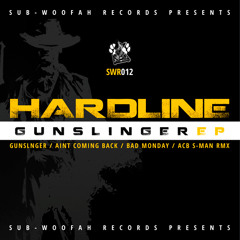 Hardline - Gunslinger OUT NOW SUB-WOOFAH RECORDS