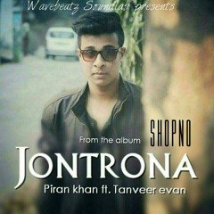 01. Jontrona - Piran khan ft. Tanveer Evan