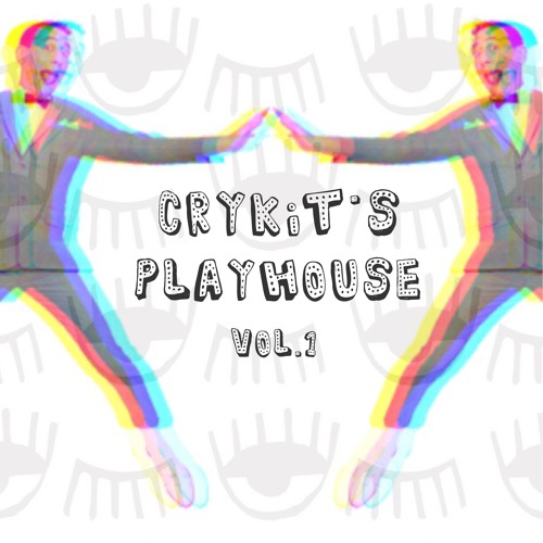 Crykit's Playhouse Vol. 1 Beats Instrumentals Remixes Sampler