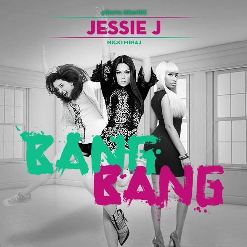 Джесси бэнг. Bang Bang Jessie j little Mix. Bang Bang Jessie j Ноты вокал. Bang Bang Jessie j little Mix Nicki Minaj Ariana grande.