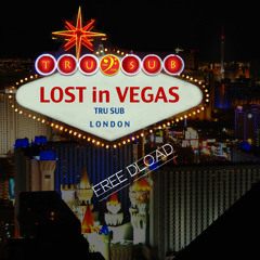 Lost in Vegas 2 Step Refix - FREE DLOAD