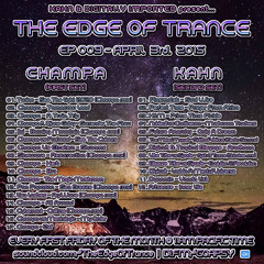 The Edge Of Trance - EP 009 w/ CHAMPA and KAHN - April 3rd, 2015 on DI.FM Goa-PsyTrance