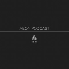 AEON PODCAST