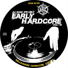 DJ Rons Strictly Early Hardcore vol. 10-Millennium Hardcore Step 2(2001-2005)